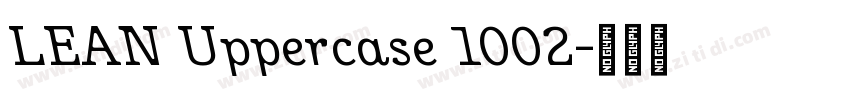 LEAN Uppercase 1002字体转换